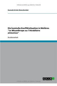 Die komische Konfliktsituation in Molières Le Misanthrope ou l'Atrabilaire amoureux