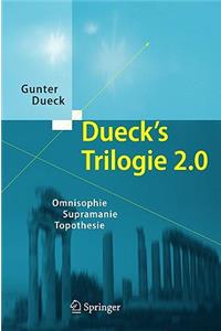 Dueck's Trilogie 2.0 Set: Omnisophie - Supramanie - Topothesie