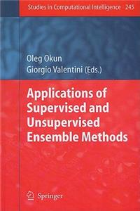 Applications of Supervised and Unsupervised Ensemble Methods