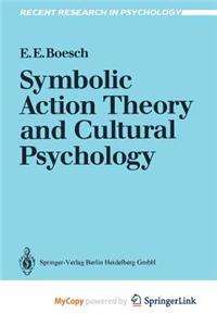 Symbolic Action Theory and Cultural Psychology