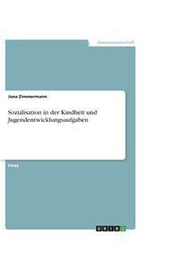 Sozialisation in der Kindheit und Jugendentwicklungsaufgaben