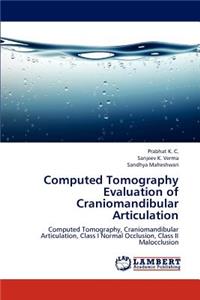 Computed Tomography Evaluation of Craniomandibular Articulation