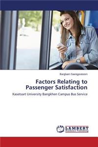 Factors Relating to Passenger Satisfaction