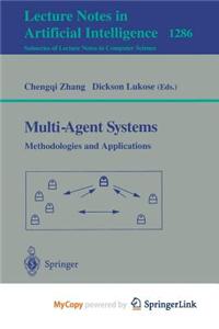 Multi-Agent Systems Methodologies and Applications