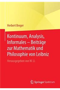 Kontinuum, Analysis, Informales - Beiträge Zur Mathematik Und Philosophie Von Leibniz