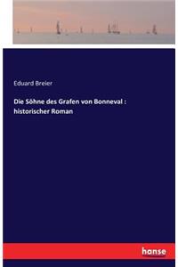 Söhne des Grafen von Bonneval: historischer Roman