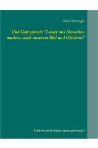 Und Gott sprach