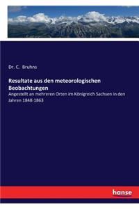 Resultate aus den meteorologischen Beobachtungen