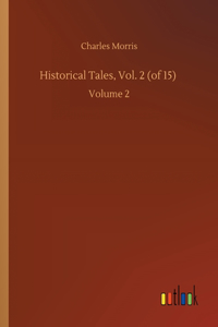 Historical Tales, Vol. 2 (of 15)