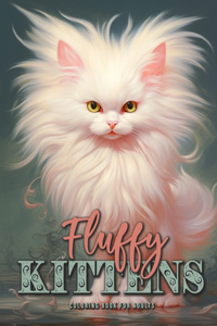 Fluffy Kittens Coloring Book for Adults