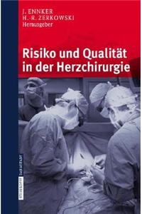 Risiko Und Qualität in Der Herzchirurgie