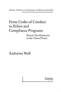 From Codes of Conduct to Ethics and Compliance Programs