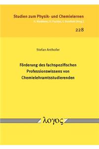 Forderung Des Fachspezifischen Professionswissens Von Chemielehramtsstudierenden