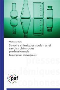 Savoirs Chimiques Scolaires Et Savoirs Chimiques Professionnels