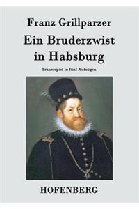Bruderzwist in Habsburg
