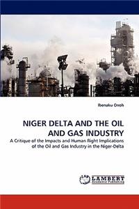 Niger Delta and the Oil and Gas Industry