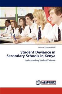 Student Deviance in Secondary Schools in Kenya