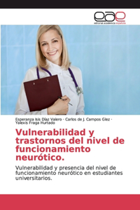 Vulnerabilidad y trastornos del nivel de funcionamiento neurótico.