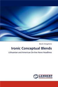 Ironic Conceptual Blends