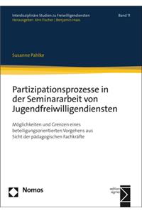 Partizipationsprozesse in Der Seminararbeit Von Jugendfreiwilligendiensten