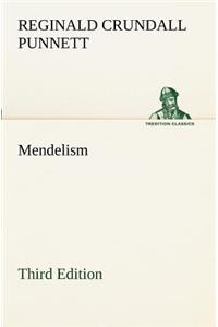 Mendelism Third Edition