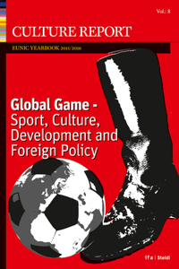 Global Game: Sport, Culture, Development and Foreign Policy