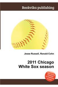 2011 Chicago White Sox Season