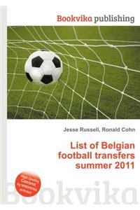 List of Belgian Football Transfers Summer 2011
