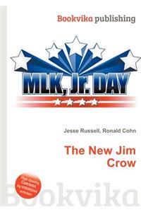 The New Jim Crow