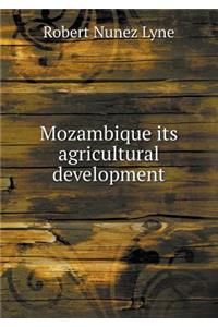 Mozambique Its Agricultural Development