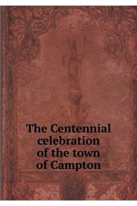 The Centennial Celebration of the Town of Campton