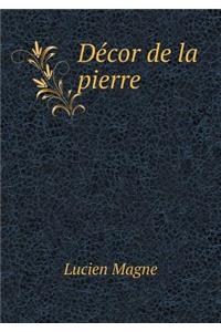 Décor de la Pierre