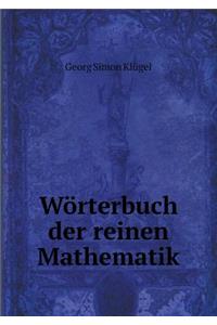 Wörterbuch Der Reinen Mathematik