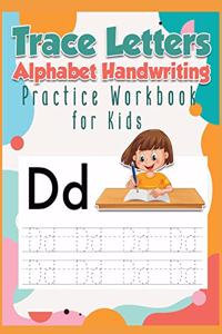 Trace Letters Alphabet Handwriting Practice Workbook for Kids