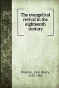 evangelical revival in the eighteenth century