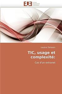 Tic, Usage Et Complexité