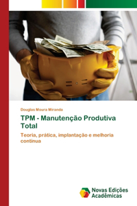 TPM - Manutenção Produtiva Total