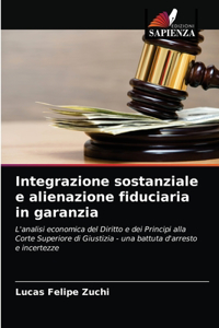 Integrazione sostanziale e alienazione fiduciaria in garanzia