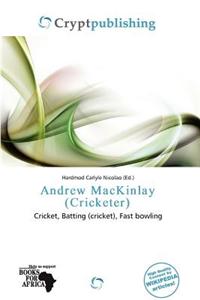 Andrew Mackinlay (Cricketer)