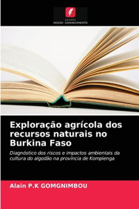 Exploração agrícola dos recursos naturais no Burkina Faso