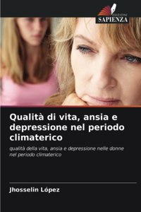 Qualità di vita, ansia e depressione nel periodo climaterico