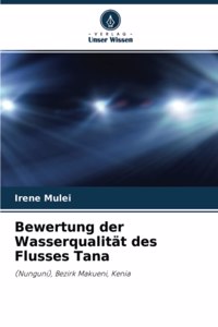 Bewertung der Wasserqualität des Flusses Tana