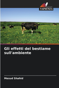 Gli effetti del bestiame sull'ambiente