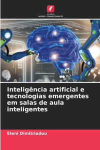 Inteligência artificial e tecnologias emergentes em salas de aula inteligentes