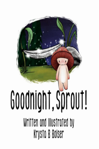 Goodnight, Sprout!