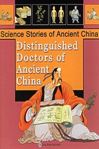 Distinguished Doctors of Ancient China - Science Stories of Ancient