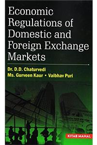 Economic Regulations of Domestic and Foreign Exchange Markets