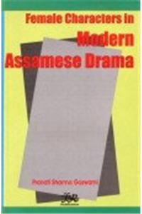 Female Characters in Modern Assamese Drama