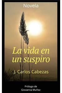 La vida en un suspiro
