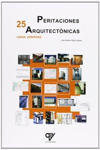 Peritaciones arquitectonicas - 25 casos practicos
